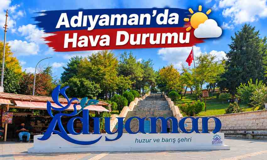 Adıyaman'da bugün hava durumu – 21 Ekim 2026